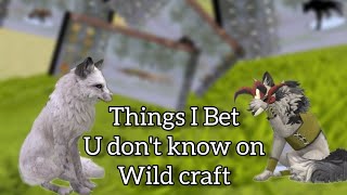 Things I Bet U don't know in Wildcraft