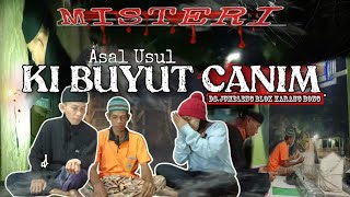 SEJARAH " KI BUYUT CANIM " DS. JUMBLENG BLOK KARANG_BONG