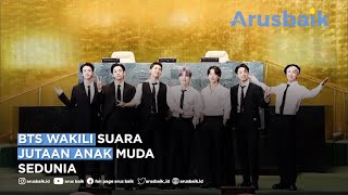 BTS Wakili Suara Jutaan Anak Muda Sedunia