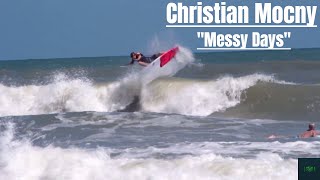 Christian Mocny: Messy Florida Days