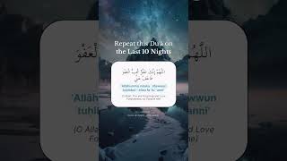 Dua on the last ten nights of Ramadan