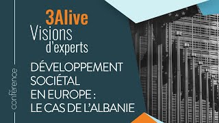 3Alive - Développement sociétal en Europe : le cas de l'Albanie