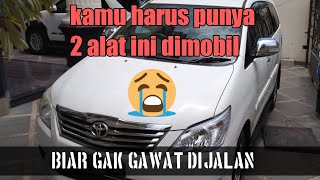 Kamu harus punya 2 alat ini di mobil!! Biar gak gawat dijalan!!