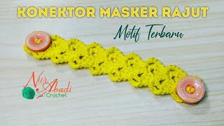 Crochet Tutorial "Konektor Masker Rajut Motif Terbaru" Nur Abadi Crochet