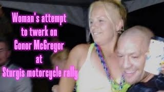 Woman's attempt to twerk on Conor McGregor at Sturgis motorcycle rally