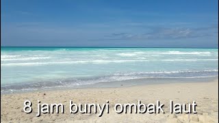 Bunyi ombak laut - Bunyi dan suara untuk berehat, tidur, tenang - Bunyi putih