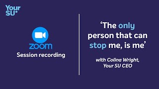 Zoom Talk - 'The only person that can stop me, is me'