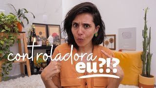 como deixei de ser controladora | Larissa Vaiano