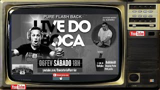 LIVE DO BOCA - PURE FLASH BACK