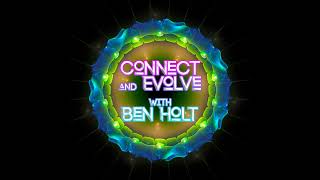 Episode 142: Connect and Evolve with Ben Holt