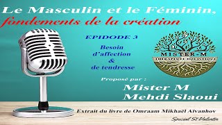 ÉPISODE 3 : BESOIN D'AFFECTION & DE TENDRESSE (podcast)