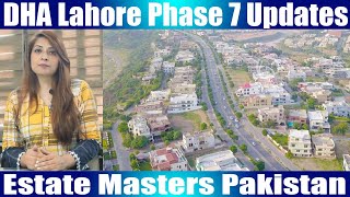 DHA Lahore Phase 7 Current Development Situation & Price Update by Estate Masters July 2020