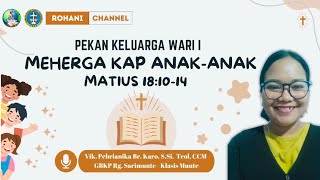 Bahan Pekan Keluarga Wari I | 17 November 2024 | Meherga Kap Anak-Anak | Vic. Pebrianika br. Karo