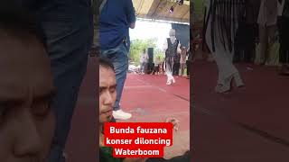 Bunda fauzana dalam konser loncing Waterboom