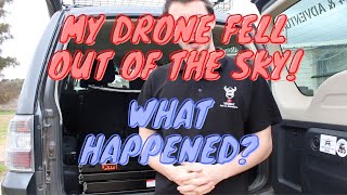 MY DRONE FELL FROM THE SKY!