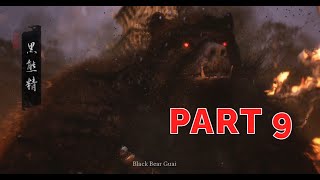 Black Myth: Wukong GAMEPLAY WALKTHROUGH - PART 9 Black Bear Guai Boss