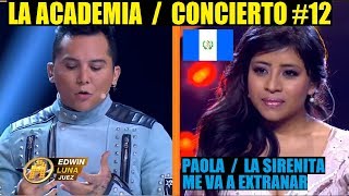 Paola - La Sirenita & Me Va A Extrañar (12vo Concierto) (La Academia 11)