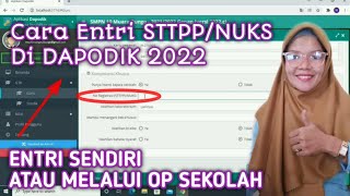 Cara input STTPP/NUKS di Dapodik Terbaru