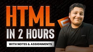 HTML Full Course in Hindi | With Notes + Assignments