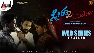 Sneha 2 Liebe Web Series Trailer | Bharath Raj.P | Puneeth S | Chandana Ramachandran | MAD-D