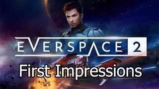 Everspace 2 - First Impressions - 40 Minutes of Gameplay