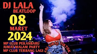 DJ LALA 08 MARET 2024 MP CLUB PEKANBARU JUMAT MALAM PARTY TERBARU MP TERBANG LAGI (VIIP IQBAL)