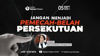 IBADAH MINGGU 5 SEPTEMBER 2021 || GMIM Baitani Matani Wilayah Tomohon Satu