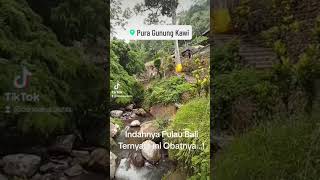 ImdahnyaPulauBal#Wisata#PuraGunungKawi#gianyarbali#CendanaPutra