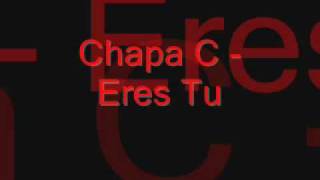 Chapa C Eres Tu mix  DJ-Nahuel