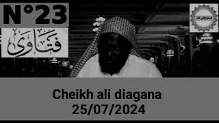 SKH ALI DIAGANA RÉPONSES AUX #QUESTIONS LE 25/07/2024✓