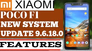 POCO F1 NEW SYSTEM UPDATE | XIAOMI POCO MIUI 9.6.18.0 UPDATE