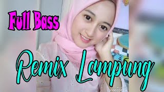 REMIX LAMPUNG ENAK BUAT SANTAY