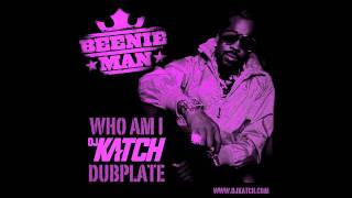 BEENIE MAN - Who Am I (DJ KATCH Dubplate)