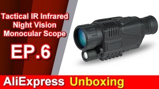 AliExpress Unboxing EP.6 Tactical IR Infrared Night Vision Monocular Scope DVR