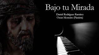 Bajo tu Mirada | Piano 🎹