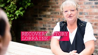 Recovery Story - Lorraine