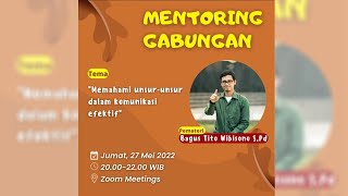 Mentoring Gabungan #2 _"Effective Communication : Understanding People"