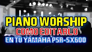 Domina la edición del piano worship en Yamaha psrsx600 | TIENDA DE RITMOS Y SAMPLES AVOFC