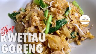 RESEP KWETIAU GORENG AYAM || ALA RESTO || NIKMAT TIADA TARA