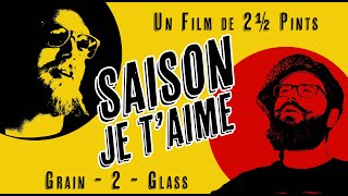 Saison je t'aime | Grain to Glass Homebrew | New Favorite Saison Yeast