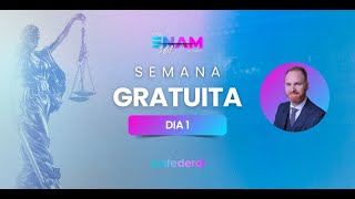 Dia 01 - Semana Gratuita Jus ENAM 361 - Prof. Charles Giacomini