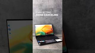 Cara Setting Noise Canceling di Laptop #ngeshortsbareng #tips #laptop