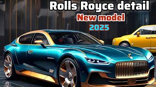 Rolls Royce new model 2025 information