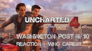 Uncharted 4: A Thief's End Washington Post Review 4/10 REACTION