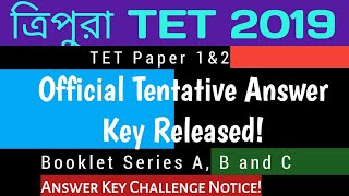 Tripura TET Exam 2019| Official Tentative Answer Key Released!| Paper 1&2| Challenge Answer Notice.