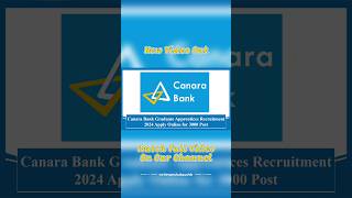 Canara Bank Graduate Apprentices Recruitment 2024 Apply Online for 3000 Post #recruitment #jobs