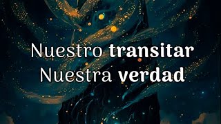 Nuestro transitar. Nuestra verdad. #expansióndelaconciencia #despertar #verdad