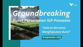 Groundbreaking Pusat Persemaian IGP Pomalaa