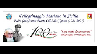 Associazione Allievi di Padre Chiti - Pellegrinaggio Mariano in Sicilia 2022