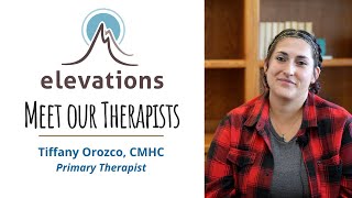 Meet the Therapists at Elevations RTC | Tiffany Orozco